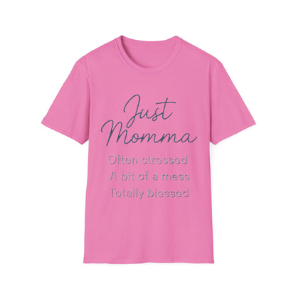 Just Momma Shirt – Funny Blessed Mom Graphic T-Shirt for Mothers