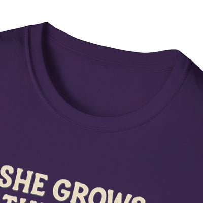 She Grows Through What She Goes Through T-Shirt - Soft Unisex Tee