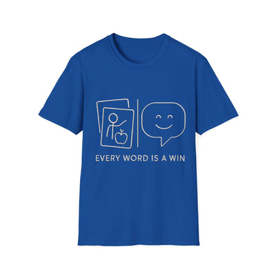 Every Word Is A Win T-Shirt - Soft Unisex Tee