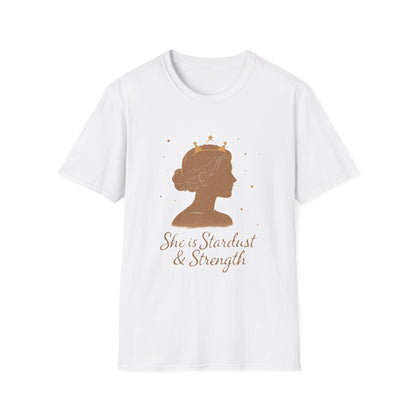 She is Stardust & Strength Shirt – Inspirational T-shirt Celebrating Inner Power and Resilience