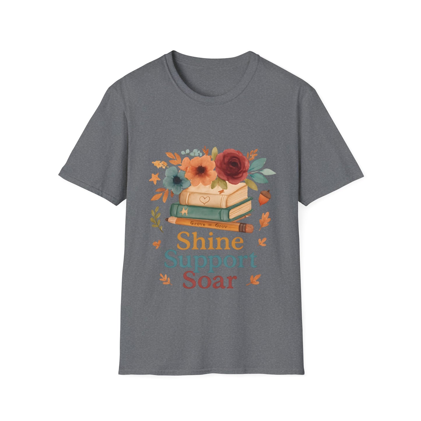 Shine Support Soar Teacher T-Shirt | Floral Book Lover Graphic Tee | Back to School Librarian & Educator Gift