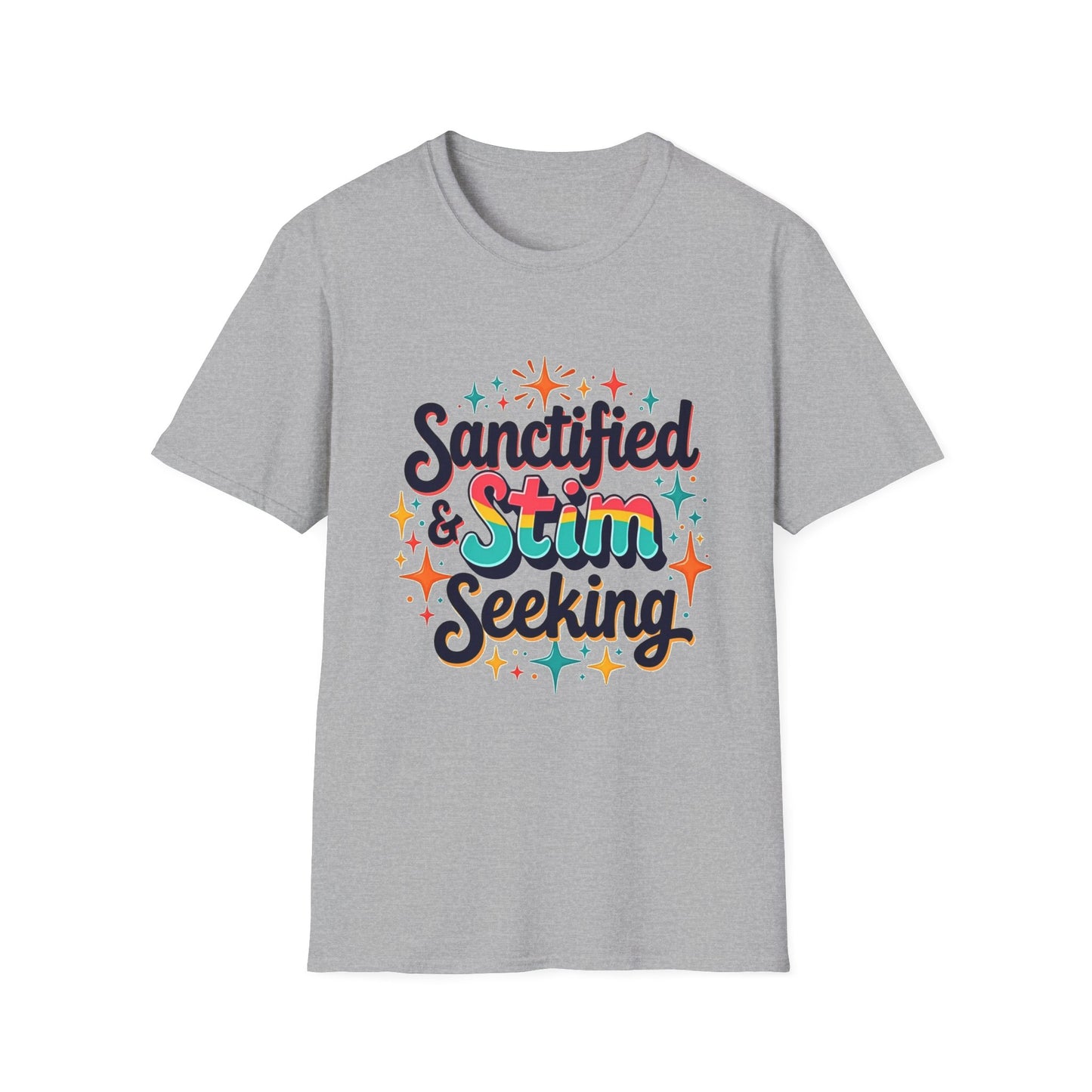 Sanctified & Stim Seeking T-Shirt – Christian Neurodivergent Faith Autism ADHD Shirt