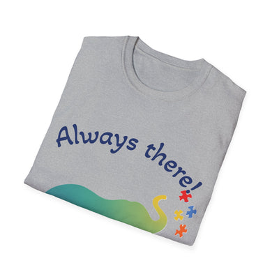 Always There T-Shirt - Soft Unisex Tee