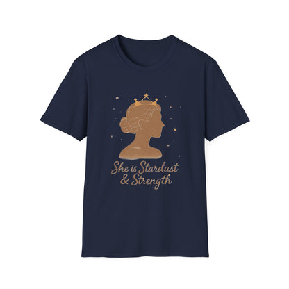 She is Stardust & Strength Shirt – Inspirational T-shirt Celebrating Inner Power and Resilience