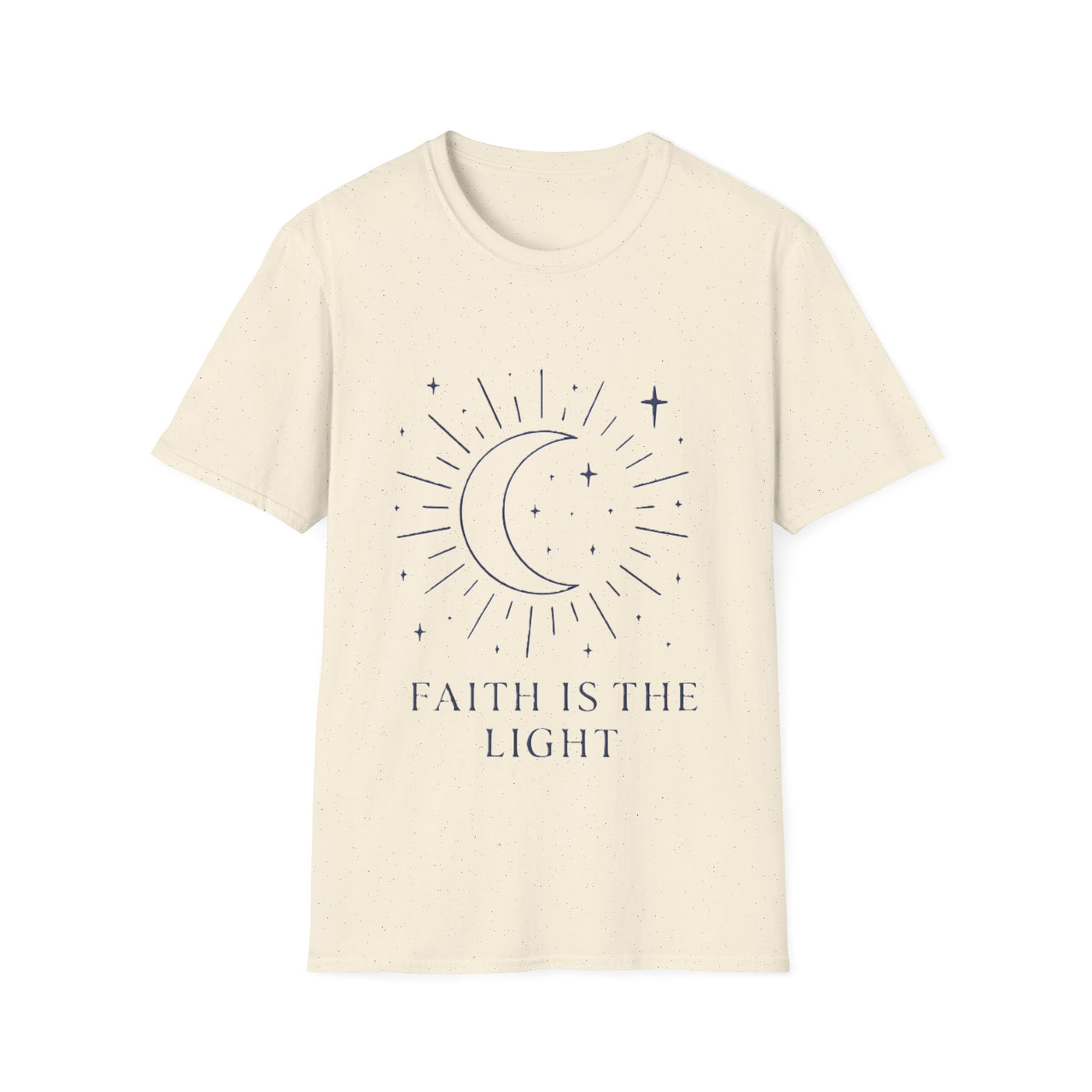 Faith Is The Light T-Shirt - Soft Unisex Tee