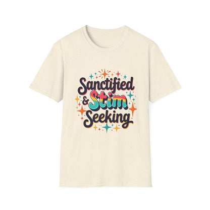 Sanctified & Stim Seeking T-Shirt – Christian Neurodivergent Faith Autism ADHD Shirt