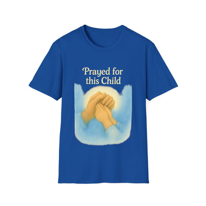 Prayed For This Child T-Shirt | Christian Parenting Faith Tee | New Baby & Adoption Miracle Graphic Shirt