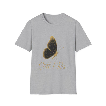Still I Rise Butterfly T-Shirt – Inspirational Strength & Empowerment Tee