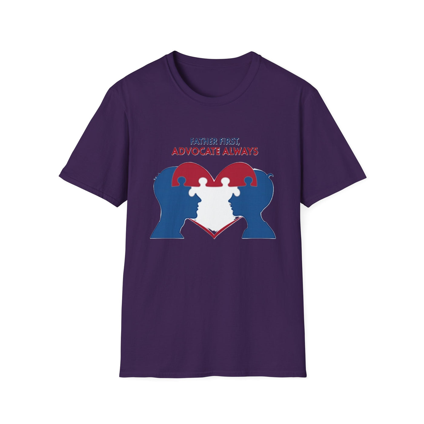 Father First, Advocate Always T-Shirt - Soft Men's Tee