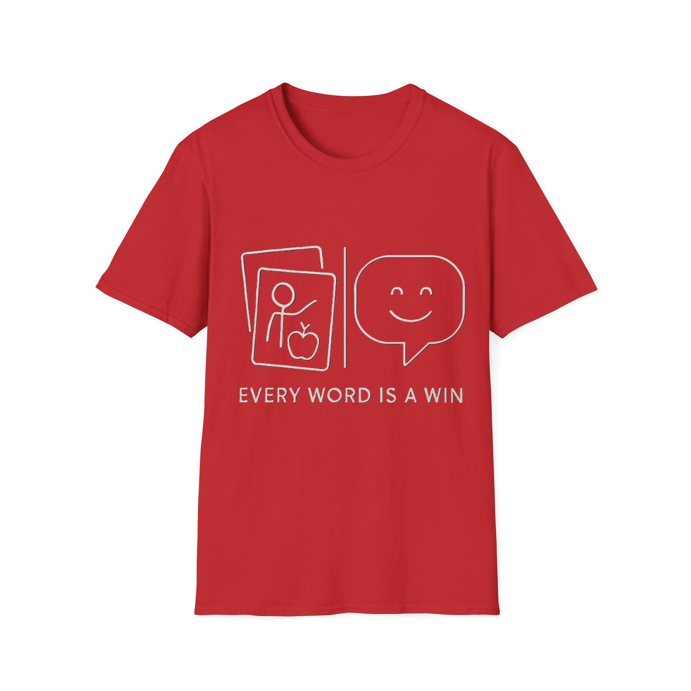 Every Word Is A Win T-Shirt - Soft Unisex Tee