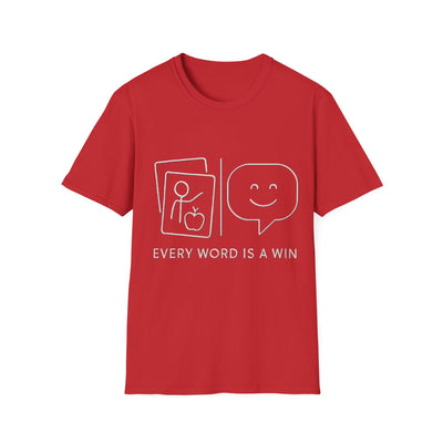 Every Word Is A Win T-Shirt - Soft Unisex Tee