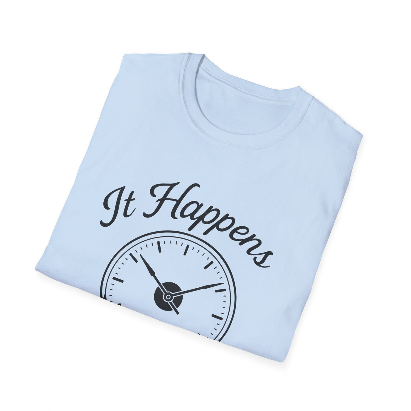 At His Own Time T-Shirt - Soft Unisex Tee
