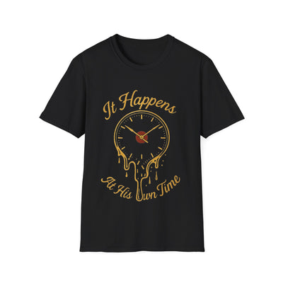 At His Own Time T-Shirt - Soft Unisex Tee