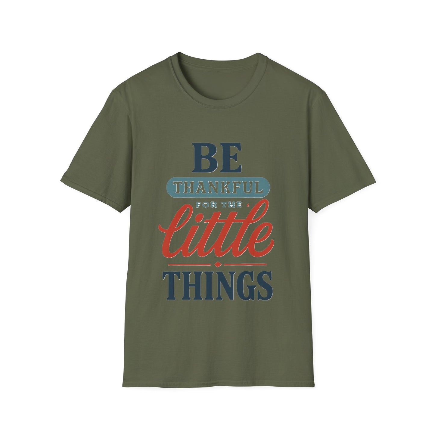 Be Thankful For The Little Things T-Shirt | Retro Gratitude Graphic Tee | Inspirational Positive Quotes T-Shirt