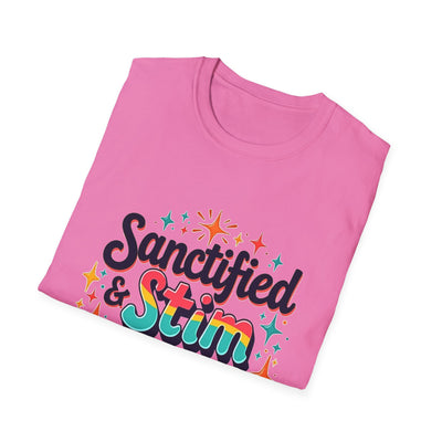 Sanctified & Stim Seeking T-Shirt - Soft Unisex Tee
