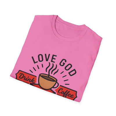 Love God, Drink Coffe, Read Books T-Shirt - Soft Unisex Tee