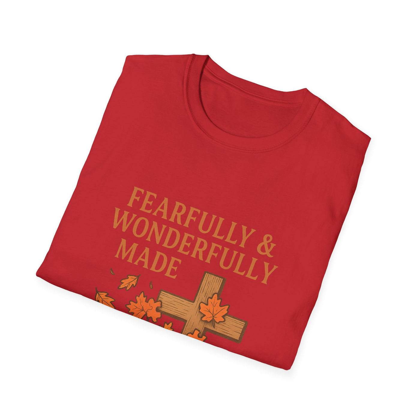 Fearfully And Wonderfully Made T-Shirt - Soft Unisex Tee