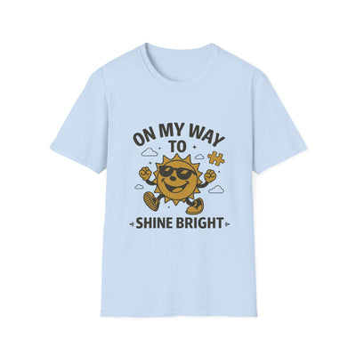 On My Way To Shine Bright T-Shirt - Soft Unisex Tee