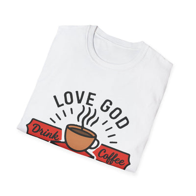 Love God, Drink Coffe, Read Books T-Shirt - Soft Unisex Tee