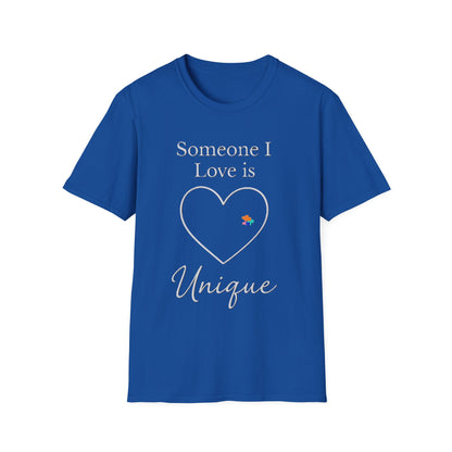 Someone I Love Is Unique Autism Awareness T-Shirt – Proud Autism Support Shirt
