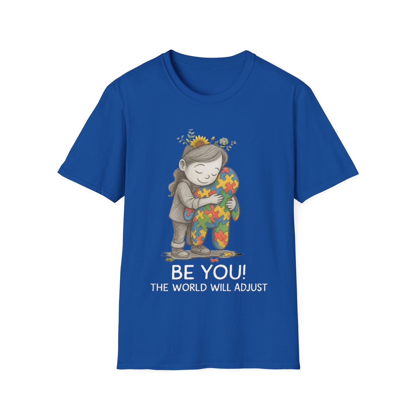 Be You The World Will Adjust T-Shirt – Autism Acceptance Neurodiversity Shirt