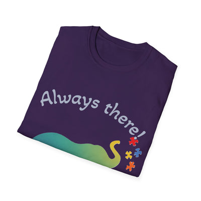 Always There T-Shirt - Soft Unisex Tee
