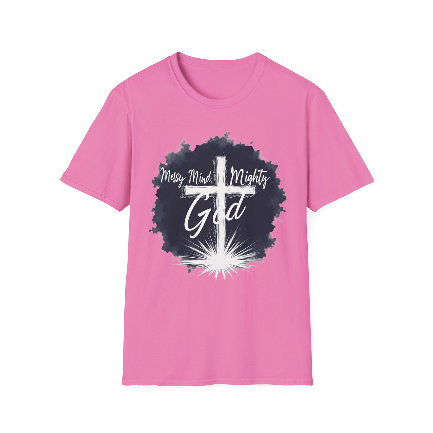 Messy Mind, Mighty God T-Shirt - Soft Unisex Tee