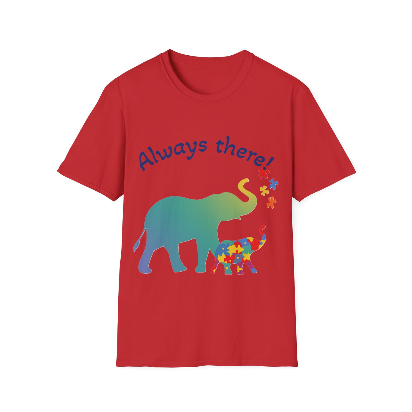 Always There T-Shirt - Soft Unisex Tee