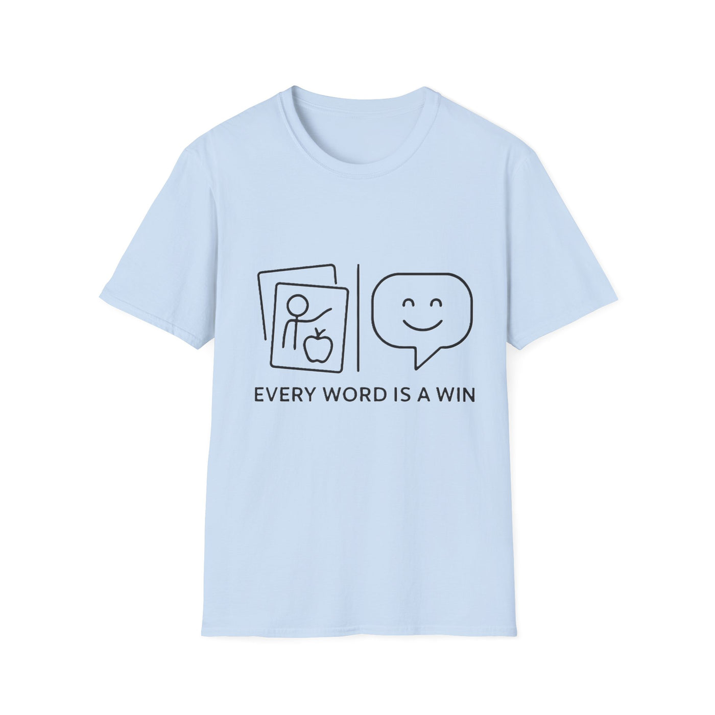 Every Word Is A Win T-Shirt - Soft Unisex Tee