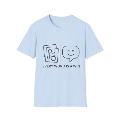 Every Word Is A Win T-Shirt - Soft Unisex Tee