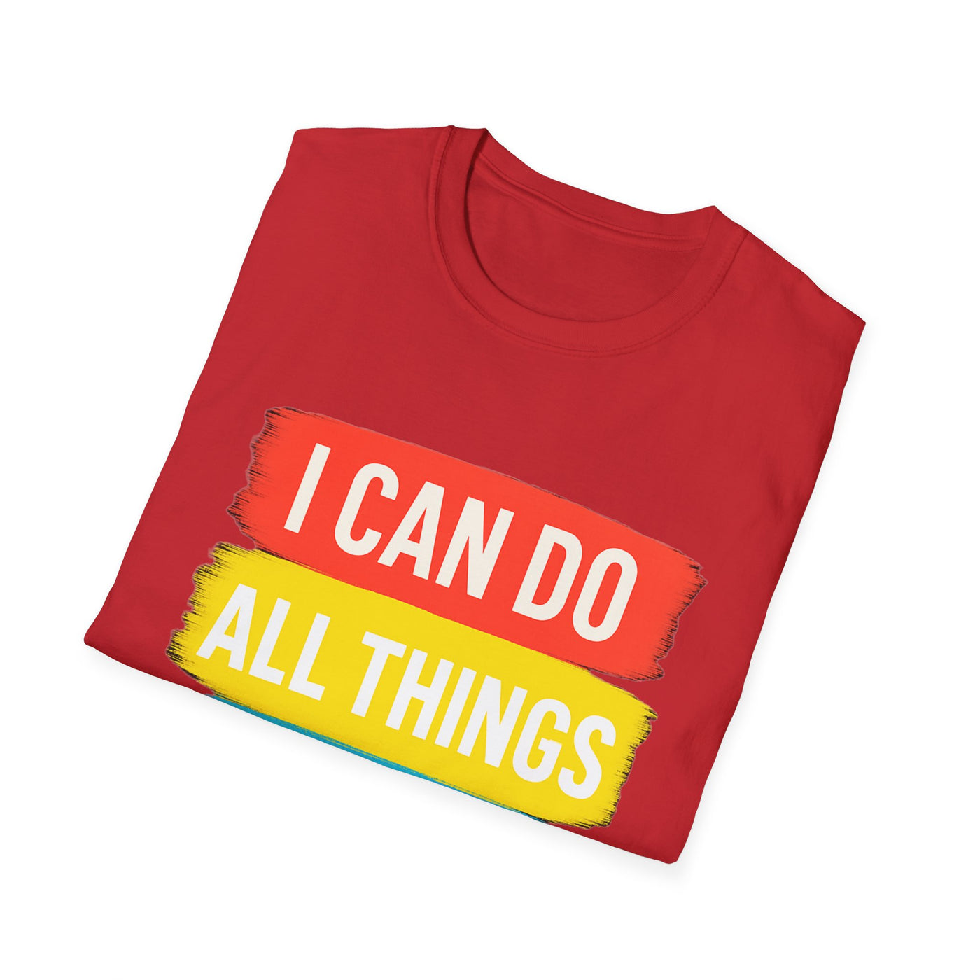 I Can Do All Things T-Shirt - Soft Unisex Tee