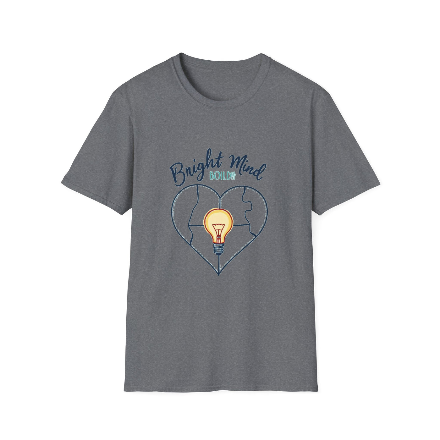Bold Mind Bright Heart T-Shirt - Soft Unisex Tee