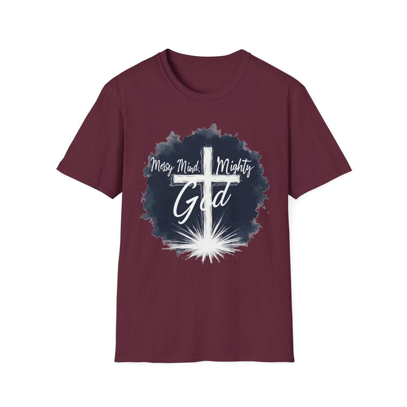 Messy Mind, Mighty God T-Shirt - Soft Unisex Tee