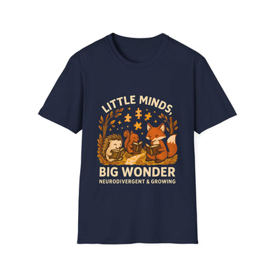 Little Minds, Big Wonders, Neurodivergent T-Shirt - Soft Unisex Tee