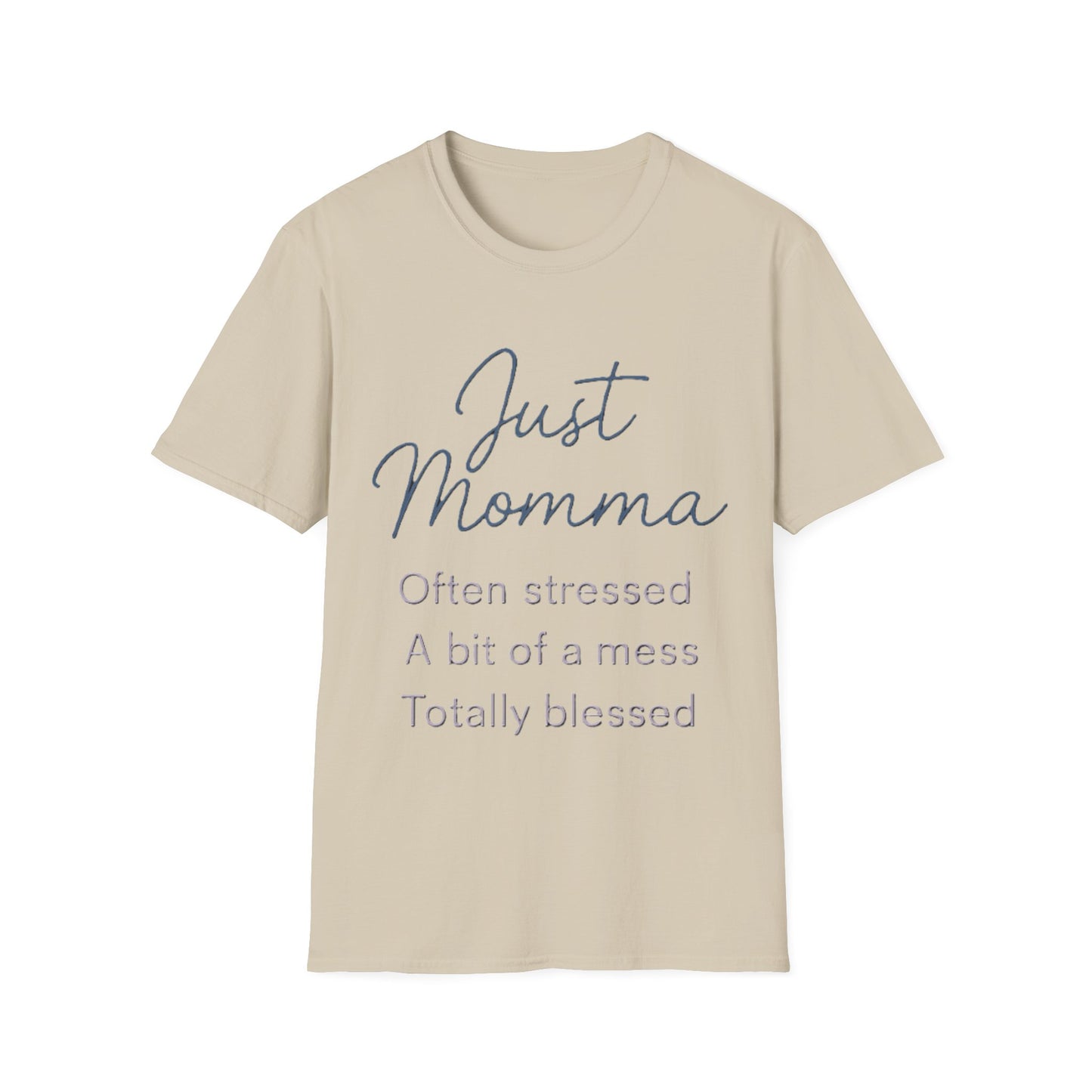 Just Momma Shirt – Funny Blessed Mom Graphic T-Shirt for Mothers
