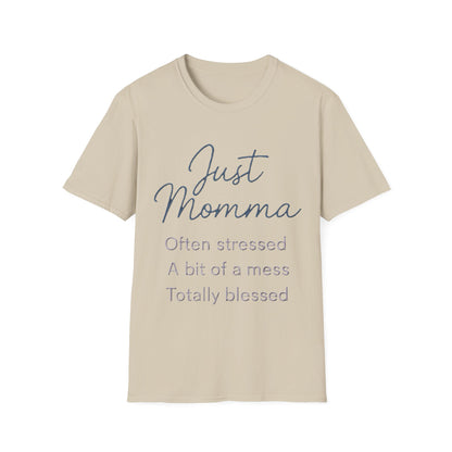 Just Momma Shirt – Funny Blessed Mom Graphic T-Shirt for Mothers