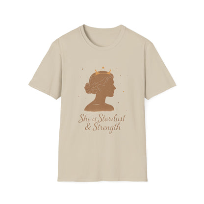 She is Stardust & Strength Shirt – Inspirational T-shirt Celebrating Inner Power and Resilience