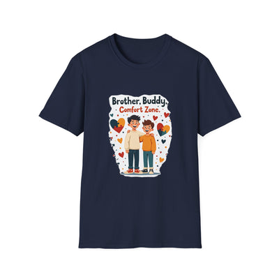Brother, Buddy, Comfort Zone T-Shirt - Soft Casual Tee