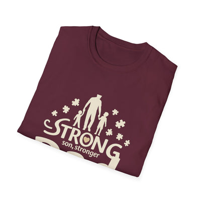 Strong Son, Stronger Dad T-Shirt - Soft Unisex Tee