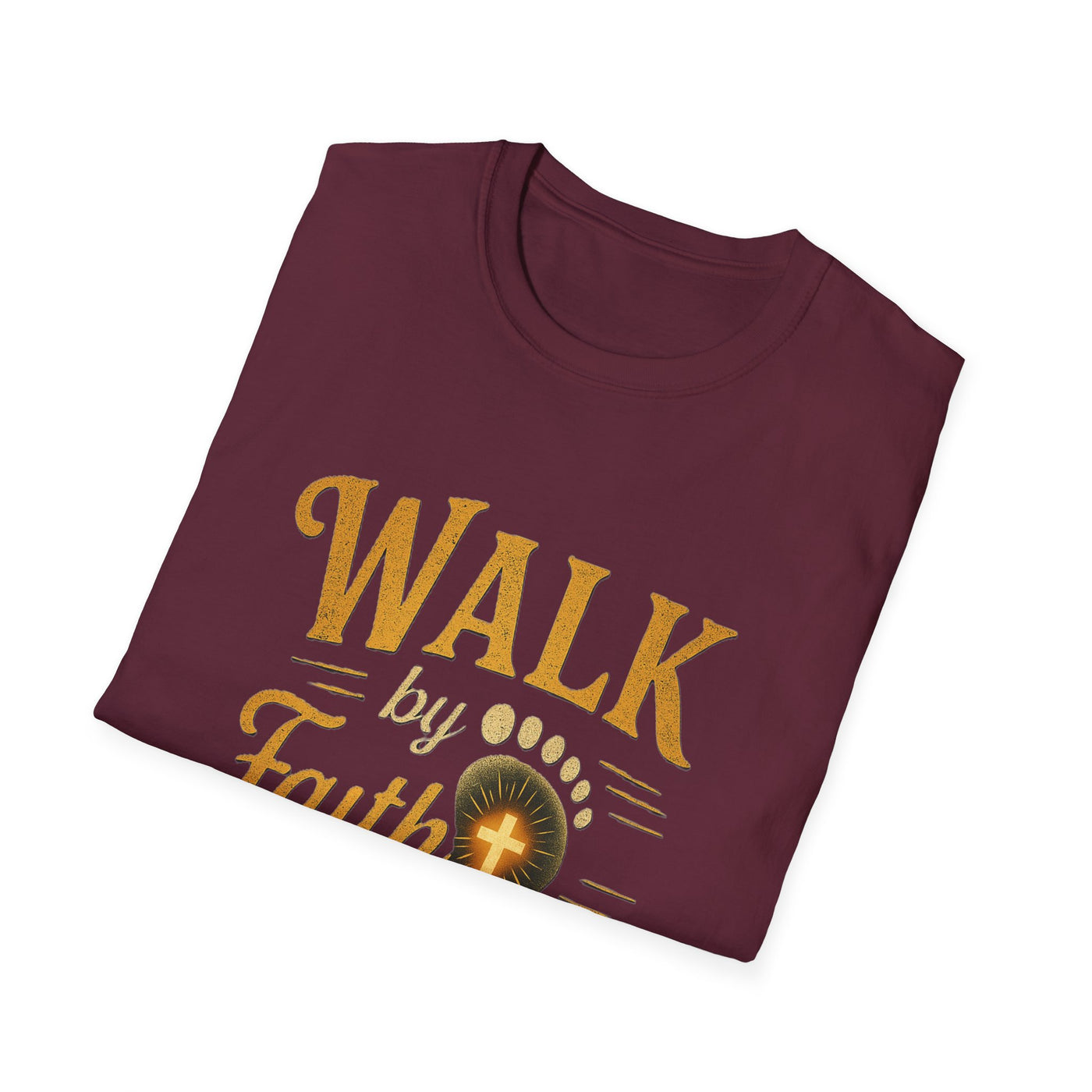 Walk by Faith not by  Sight T-Shirt - Soft Unisex Tee