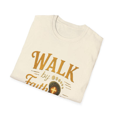 Walk by Faith not by  Sight T-Shirt - Soft Unisex Tee