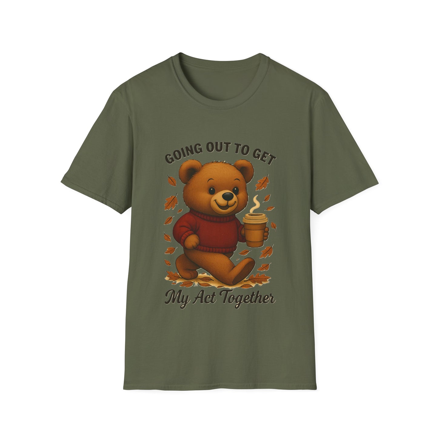 Going Out to Get My Act Together Shirt – Funny Cozy Bear Fall Graphic T-Shirt