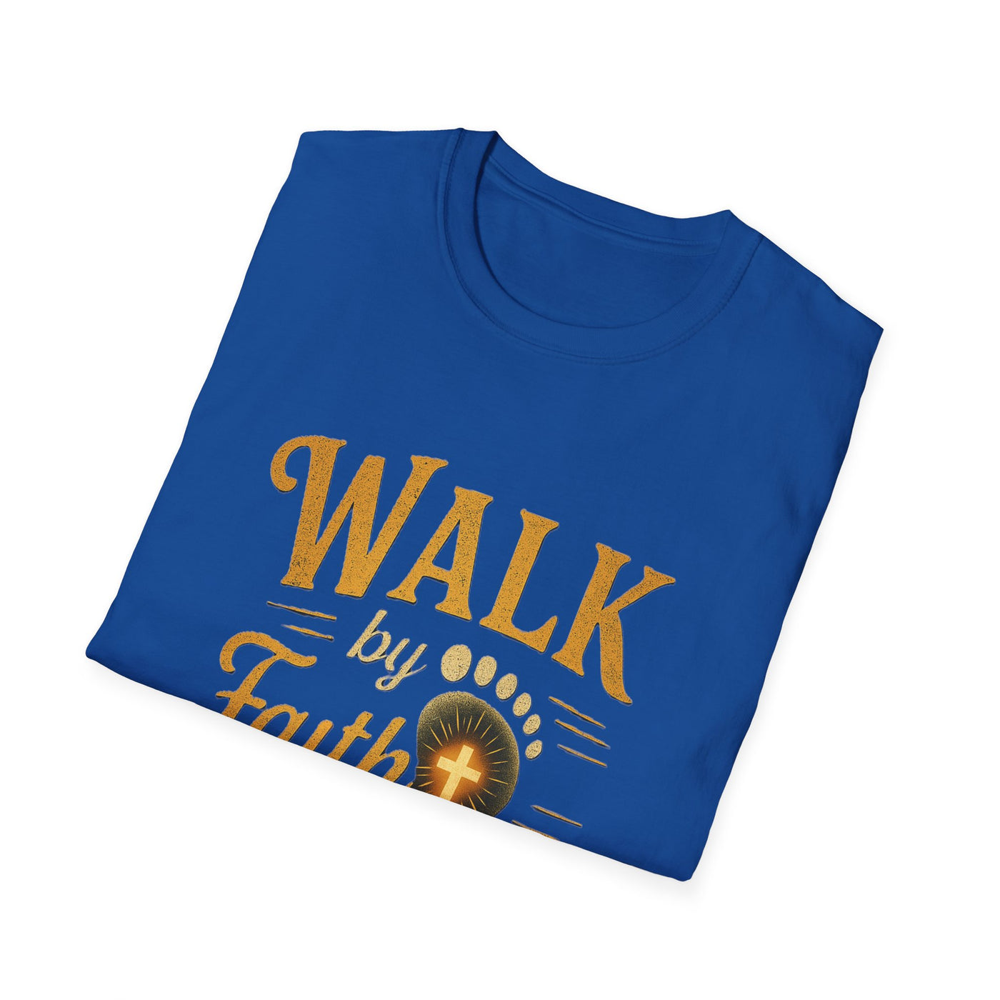 Walk by Faith not by  Sight T-Shirt - Soft Unisex Tee