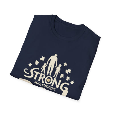 Strong Son, Stronger Dad T-Shirt - Soft Unisex Tee