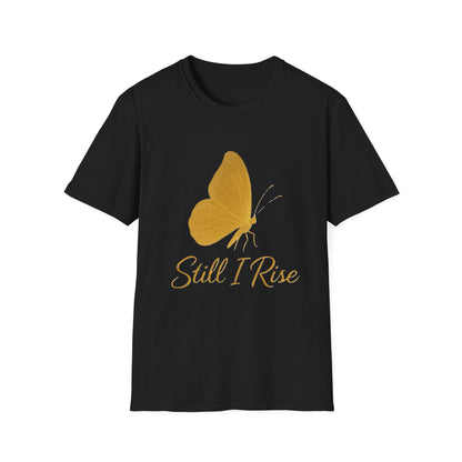 Still I Rise Butterfly T-Shirt – Inspirational Strength & Empowerment Tee