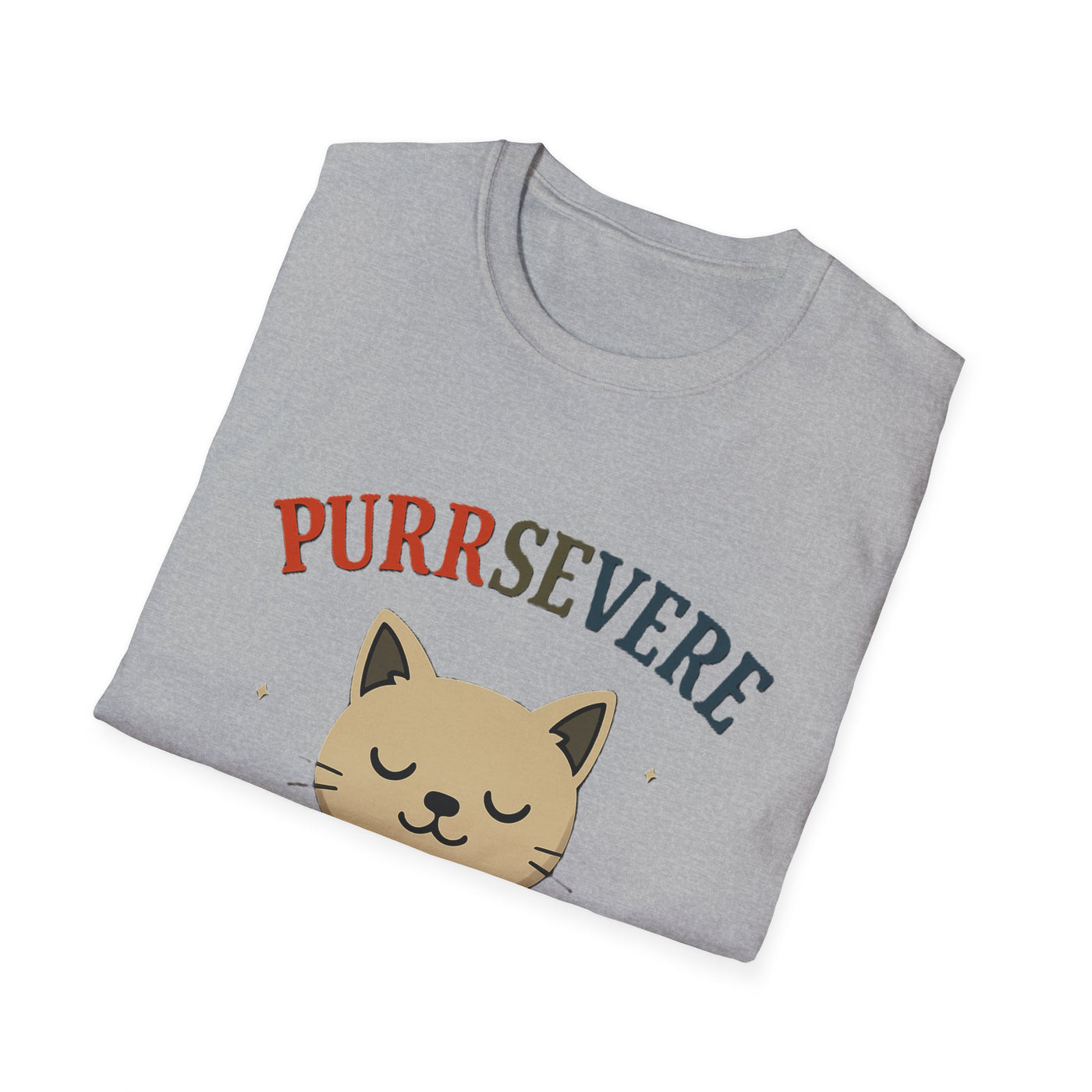 Purrsevere T-Shirt - Soft Unisex Tee