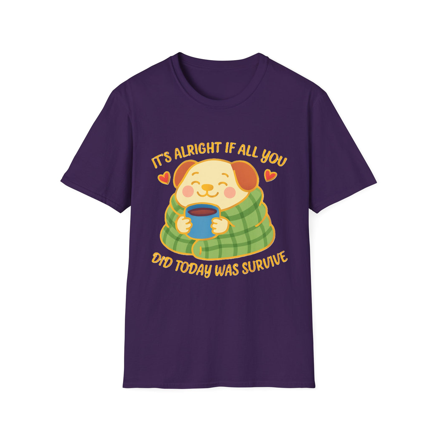 It's Alright T-Shirt - Soft Unisex Tee