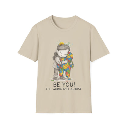 Be You The World Will Adjust T-Shirt – Autism Acceptance Neurodiversity Shirt