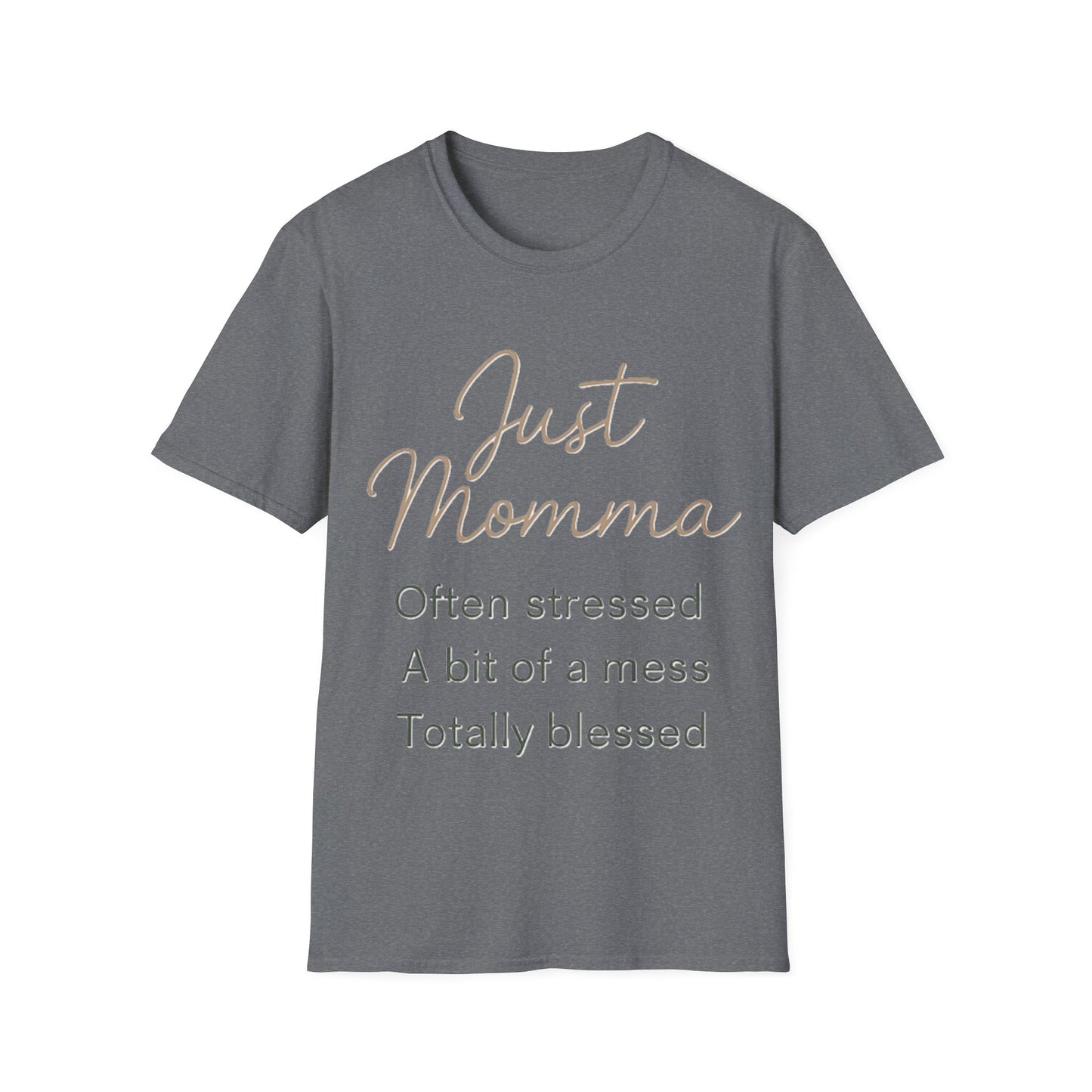 Just Momma Shirt – Funny Blessed Mom Graphic T-Shirt for Mothers