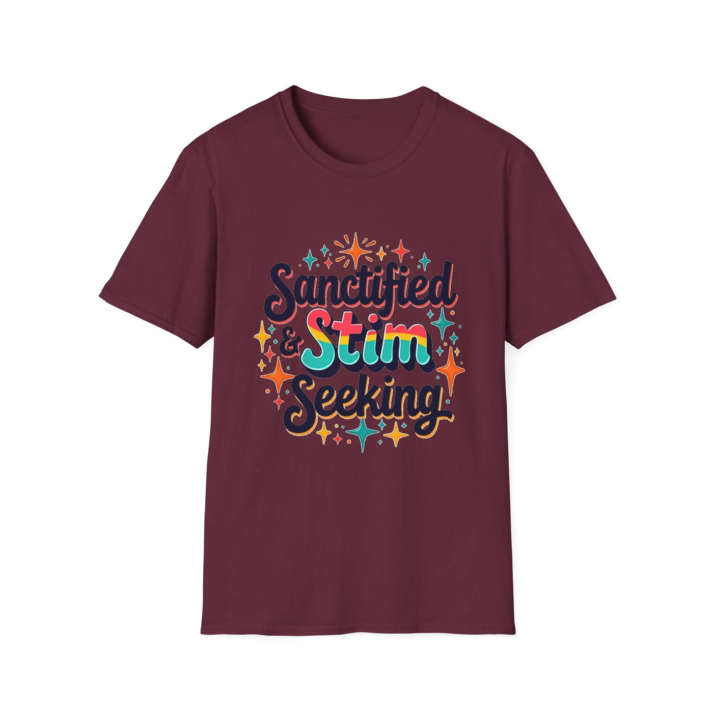 Sanctified & Stim Seeking T-Shirt - Soft Unisex Tee